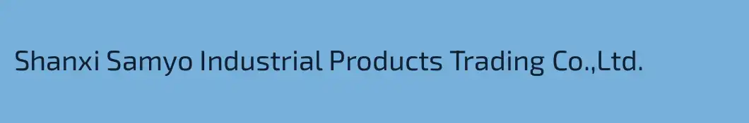 Shanxi Samyo Industrial Products Trading Co.,Ltd.